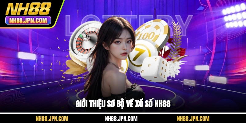 gioi-thieu-so-bo-ve-xo-so-nh88
