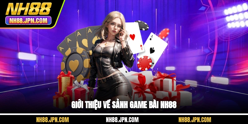 gioi-thieu-ve-sanh-game-bai-nh88